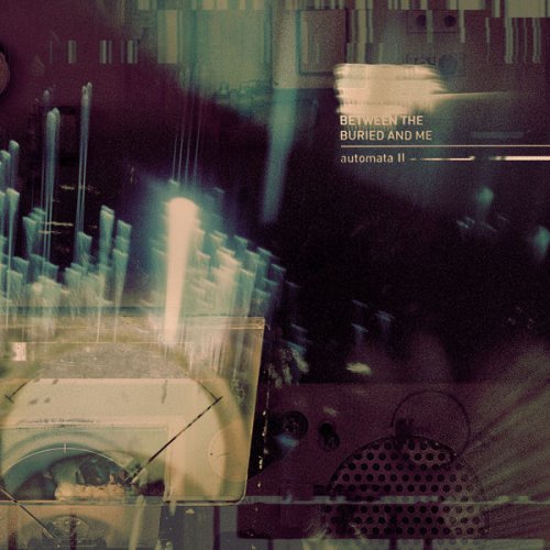 Between the Buried and Me - Automata II (2018) 320 KBPS