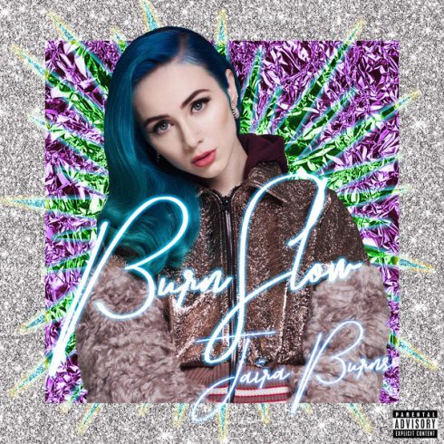 Jaira Burns - Burn Slow (2018) 320 KBPS