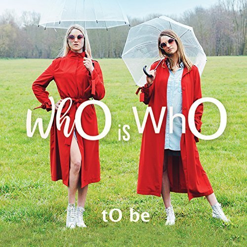 Who is who - tO Be (2018) 320 KBPS