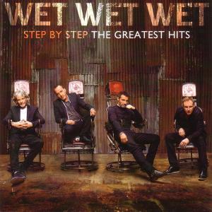 Wet Wet Wet - Step by Step: The Greatest Hits (2013) 320 KBPS