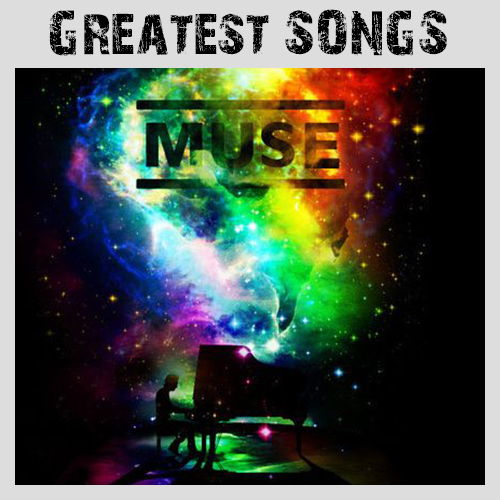 Muse - Greatest Songs (2018) 320 KBPS