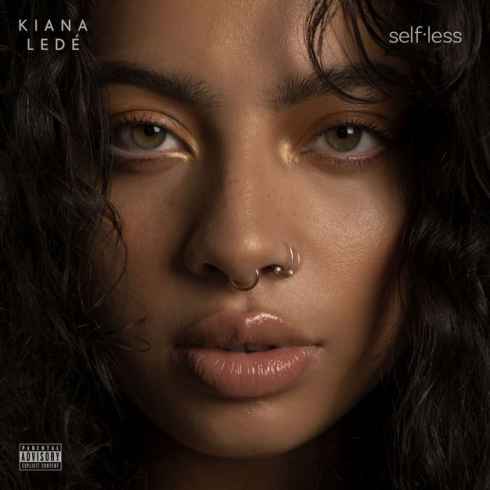 Kiana Lede - Selfless (2018) 320 KBPS