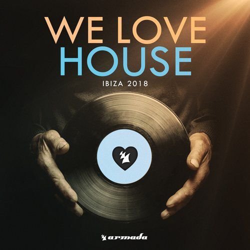 VA - We Love House Ibiza 2018 (2018) 320 KBPS