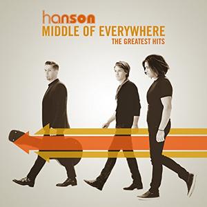 Hanson - Middle of Everywhere: The Greatest Hits (2017) 320 KBPS