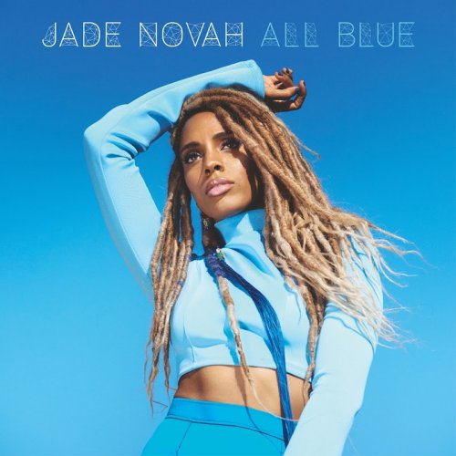 Jade Novah - All Blue (2018) 320 KBPS