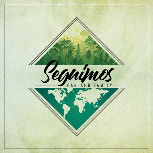 Ganjahr Family - Seguimos (2018) 320 KBPS