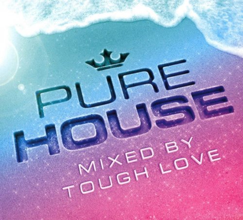 VA - Pure House: Mixed by Tough Love (2018) 320 KBPS