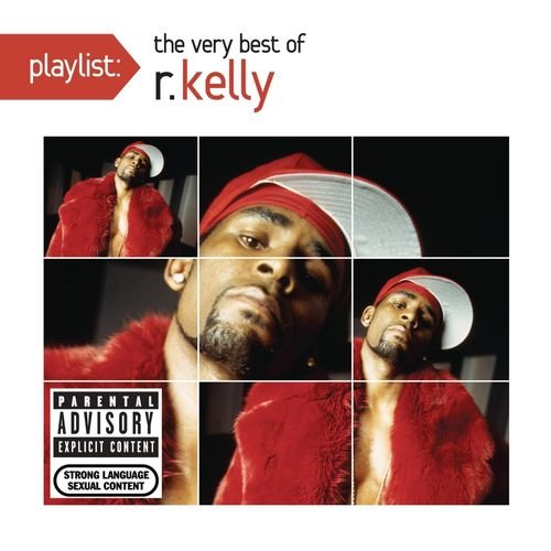 R. Kelly - Playlist: The Very Best Of R. Kelly (2011) 320 KBPS