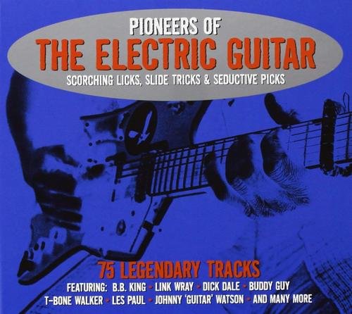 VA - Pioneers Of The Electric Guitar - 3CD Set (2013) 320 KBPS