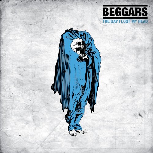 Beggars - The Day I Lost My Head (2018) 320 KBPS