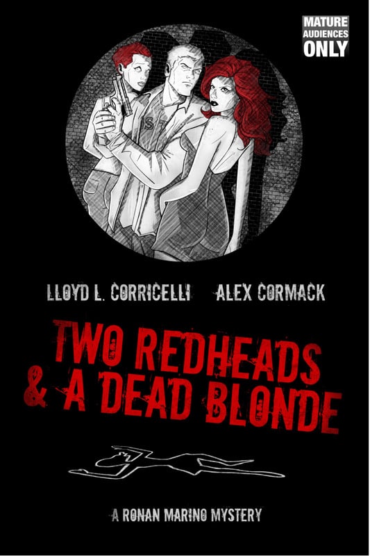 A Ronan Marino Mystery - Two Redheads & A Dead Blonde - The Complete Graphic Novel (2015)