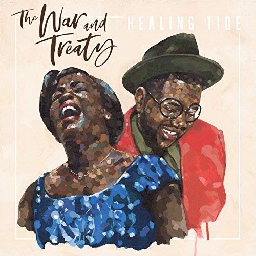 The War and Treaty - Healing Tide (2018) 320 KBPS