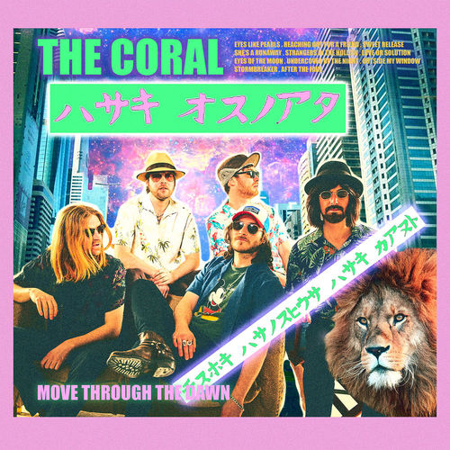 The Coral - Move Through the Dawn (2018) 320 KBPS