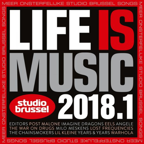VA - Life Is Music 2018.1 (2018) 320 KBPS