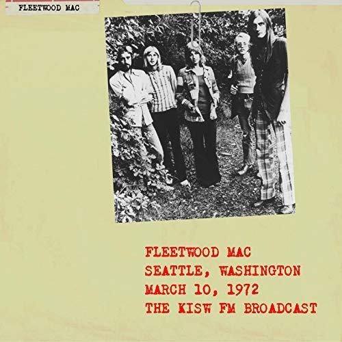 Fleetwood Mac - Fleetwood Mac (Live From The Kisw FM Broadcast, Seattle Washington