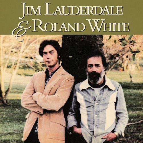 Jim Lauderdale - Jim Lauderdale and Roland White (2018) 320 KBPS