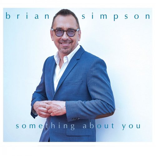 Brian Simpson - Something About You (2018) 320 KBPS