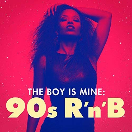 VA - The Boy Is Mine: 90s R'n'B (2018) 320 KBPS
