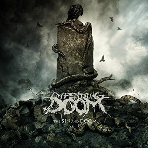 Impending Doom - The Sin and Doom of Godless Men Vol. II (2018) 320 KBPS