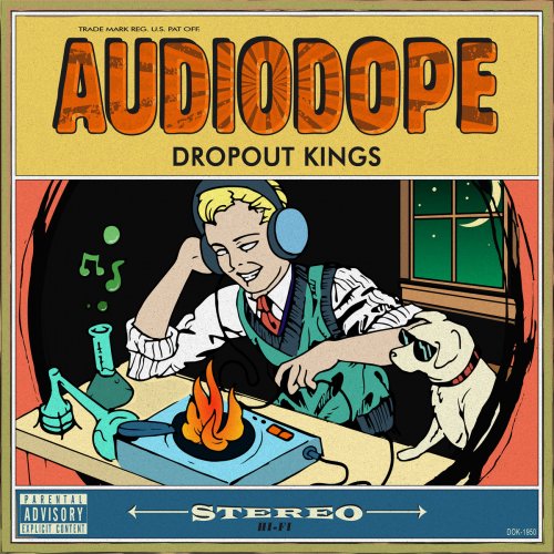 Dropout Kings - AudioDope (2018) 320 KBPS