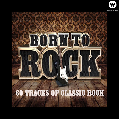 VA - Born To Rock - 60 Tracks Of Classic Rock (2012) 320 KBPS