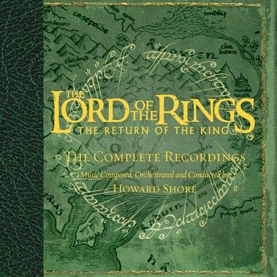 Howard Shore - The Lord of the Rings: The Return of the King - Complete