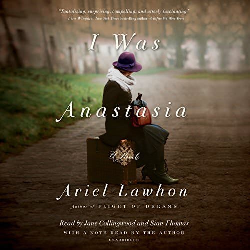 Ariel Lawhon - I Was Anastasia - Audiobook