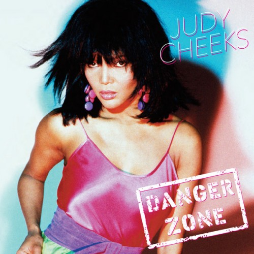Judy Cheeks - Danger Zone (2018) 320 KBPS