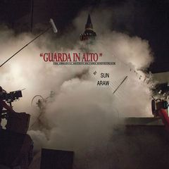 Sun Araw - Guarda in Alto (2018) 320 KBPS