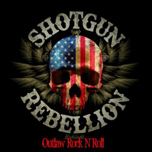 Shotgun Rebellion - Outlaw Rock n Roll (2018) 320 KBPS