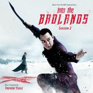 Trevor Yuile - Into The Badlands. Season 2: Music From The AMC Original Series