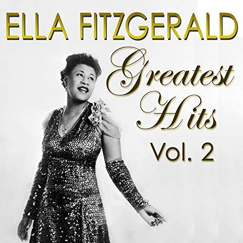Ella Fitzgerald - Greatest Hits Vol. 2 (2018) 320 KBPS