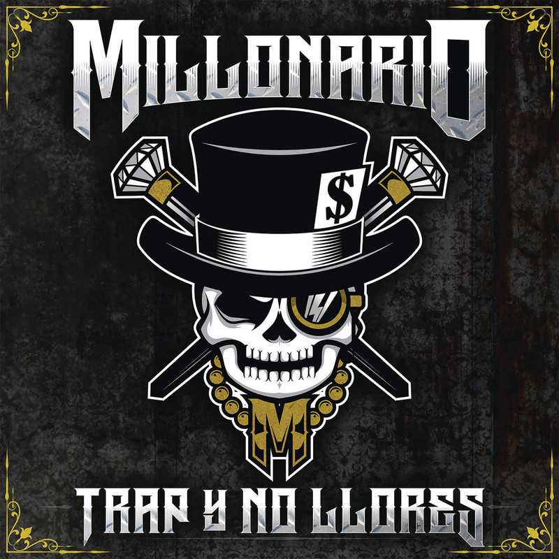 Millonario - Trap y No Llores (2018) 320 KBPS