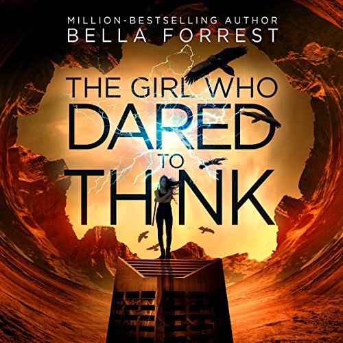 Bella Forrest - The Girl Who Dared to Think - MP3 Audiobook