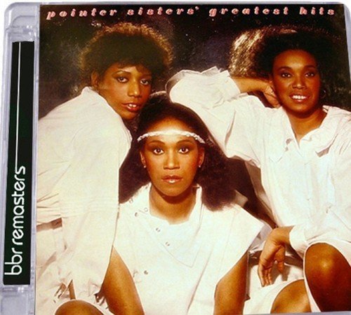 Pointer Sisters - Pointer Sisters' Greatest Hits - Remastered Deluxe Edition