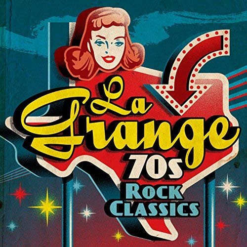 VA - La Grange: 70s Rock Classics (2018) 320 KBPS