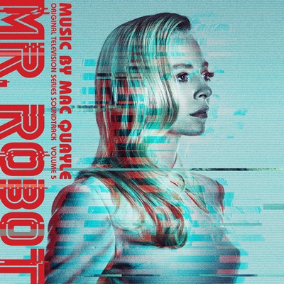 Mac Quayle - Mr. Robot, Vol. 5 - Soundtrack (2018) 320 KBPS