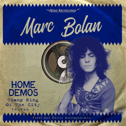 MARC BOLAN - Tramp King Of The City (2018) 320 KBPS