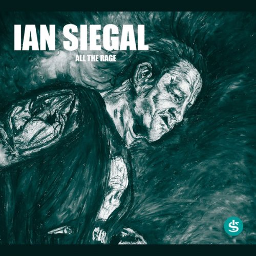 Ian Siegal - All The Rage (2018) 320 KBPS