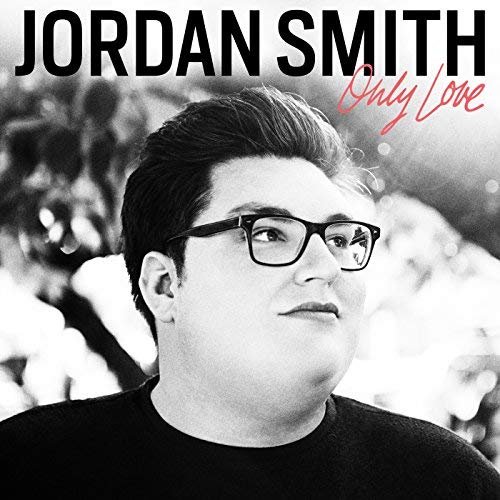 Jordan Smith - Only Love (Target Exclusive Edition) (2018) 320 KBPS