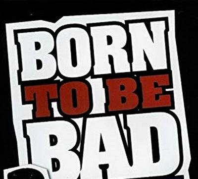 VA - Born To Be Bad - The Best Of Blues-Rock (2003) 320 KBPS