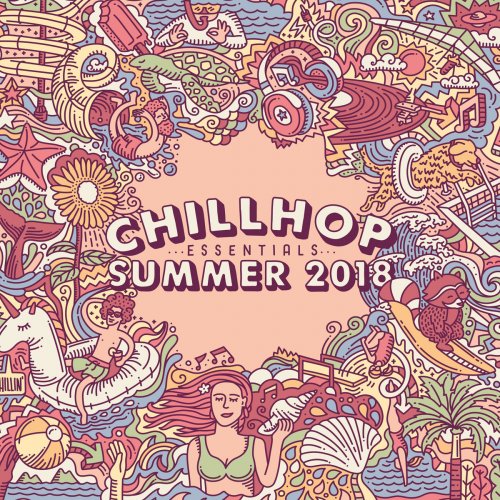 VA - Chillhop Essentials Summer 2018 (2018) 320 KBPS