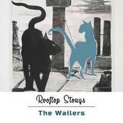 The Wailers - Rooftop Storys (2018) 320 KBPS
