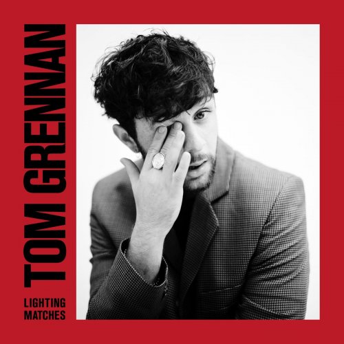 Tom Grennan - Lighting Matches (Deluxe Edition) (2018) 320 KBPS
