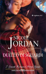 Nicole Jordan - Schermaglie d'amore (2009/2011)