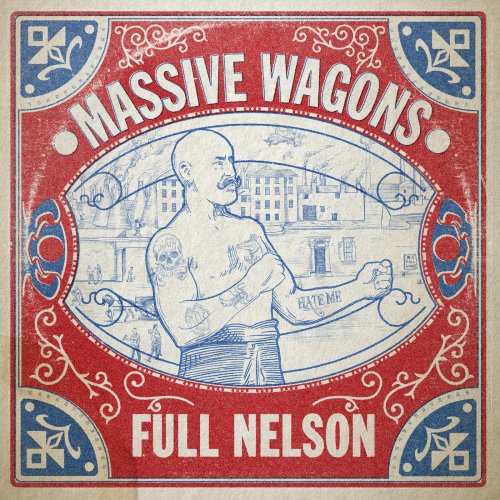 Massive Wagons - Full Nelson (2018) 320 KBPS