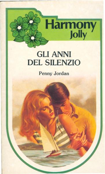 Penny Jordan - Gli Anni del Silenzio (1986)