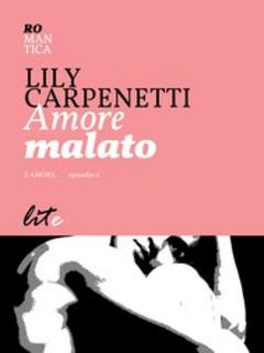 Lily Carpenetti - Amore malato (2012)