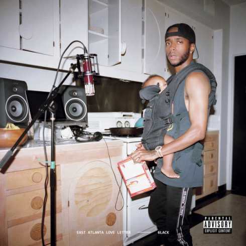 6LACK - East Atlanta Love Letter (2018) iTunes