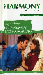 Liz Fielding - All'improvviso uno sconosciuto (2003)